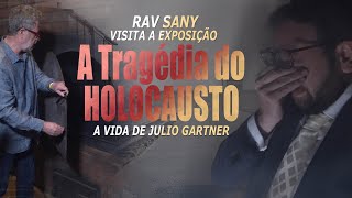 A tragédia do Holocausto - A vida de Julio Gartner