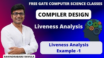 CD | Liveness Analysis | Example -1 | Ravindrababu Ravula | Free GATE CS Classes
