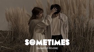 Aur - Sometimes Slowed And Reverb Raffey Usama Ahad