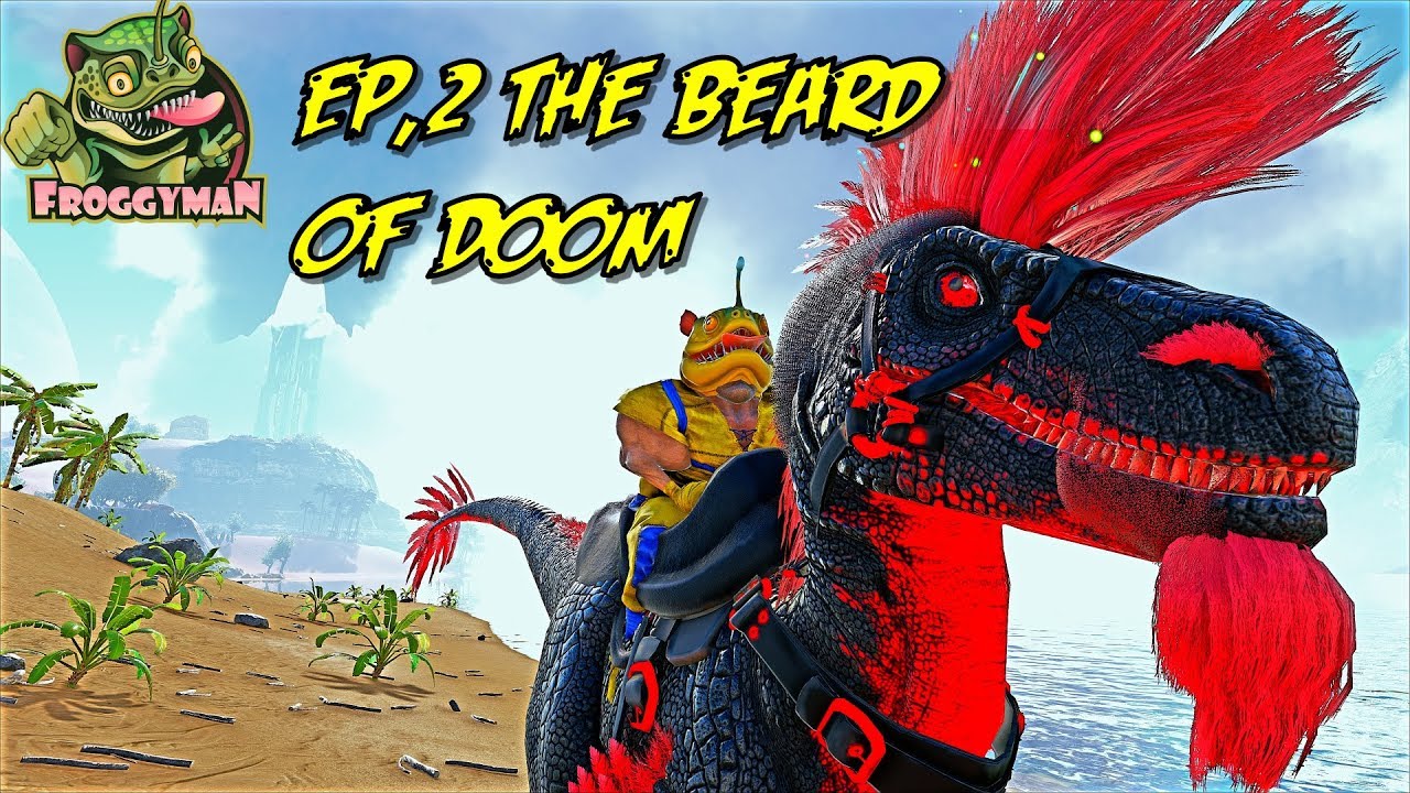 DAY 2 THE BEARD : ARK :(NEW EPIC ADVENTURE ) EP 2 ARK MODDED - YouTube