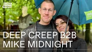 deep creep B2B Mike Midnight @ Kiosk Radio 17.05.2026