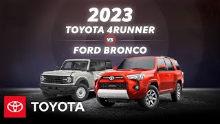 2023 Toyota 4Runner vs 2023 Ford Bronco | Toyota