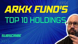 ARKK Fund’s Top 10 Holdings!
