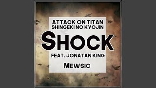 Shock (Dari 'Attack on Titan / Musim Terakhir Shingeki no Kyojin')