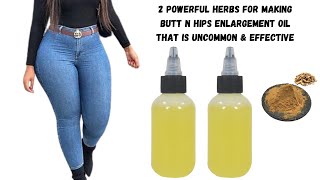 2 POWERFUL UNCOMMON HERBS FOR MAKING BUTT N HIPS OIL  | BUTT ENLARGEMENT OIL FOR COMMERCIAL SALE screenshot 1