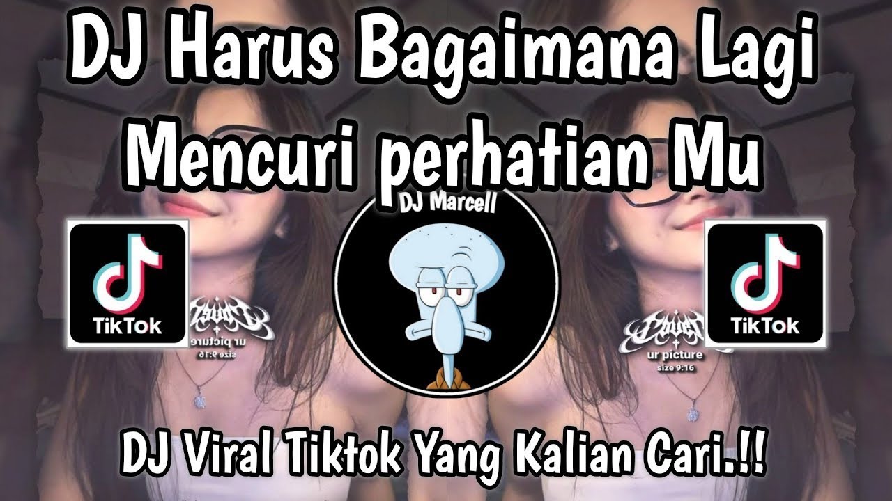 DJ HARUS BAGAIMANA LAGI MENCURI PERHATIAN MU🔥DJ VIRAL TIKTOK TERBARU 2026🔥YANG KALIAN CARI‼️
