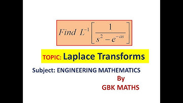 Inverse Laplace Transform, Engineering Mathematics, JNTU, Gate Mathematics,Mathematics- 1//GBK Maths