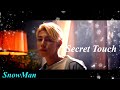 1時間耐久】Secret Touch/SnowMan【オルゴール】 - YouTube