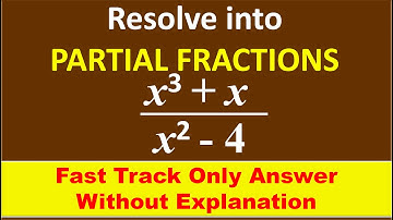 FAST TRACK ANS, 39. Resolve into partial fractions...
