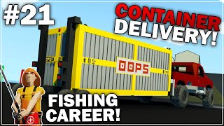 CONTAINER SHIPPING WHEELS BUILT! - Fishing Hardcore Career Mode - Part 21