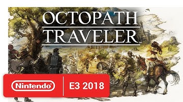 Octopath Traveler - Character Trailer - Nintendo E3 2018
