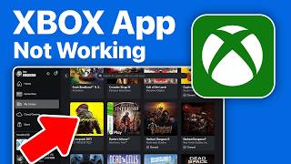 How to Fix Xbox App Not Working or Opening on Windows 11 - Full Guide