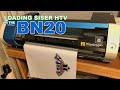 Loading SISER HTV into BN20