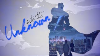 -Into the Unknown- [AMV Collab ft. TheFirebelly & LegendWings]