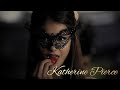 Katherine Pierce || Look What You Made Me Do