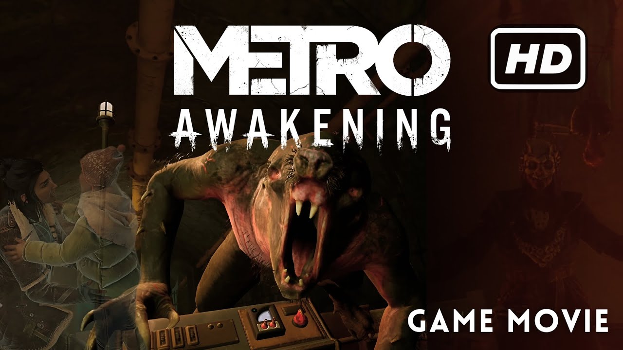 Metro Awakening | Full Movie | HD 60 FPS
