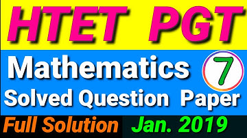 #7 HTET PGT Mathematics Previous Year Solved Question Paper || Jan. 2019 || Answer Key ||