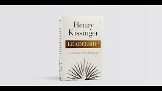 Leadership: Henry Kissinger Audiobook - Chapters 5, 6, and Conclusion (Last)