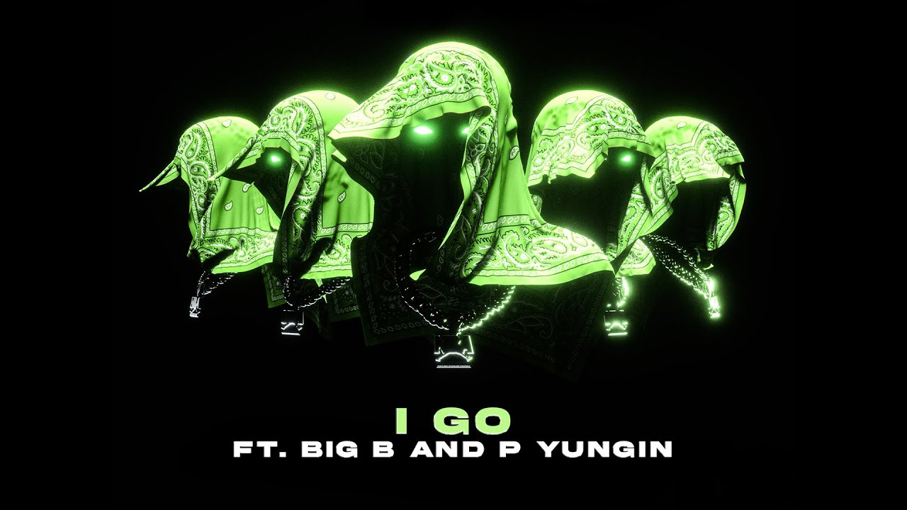 I Go - Big B, P Yungin, Never Broke Again (Visualizer)