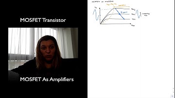 MOSFET Transistor: MOSFET As Amplifier