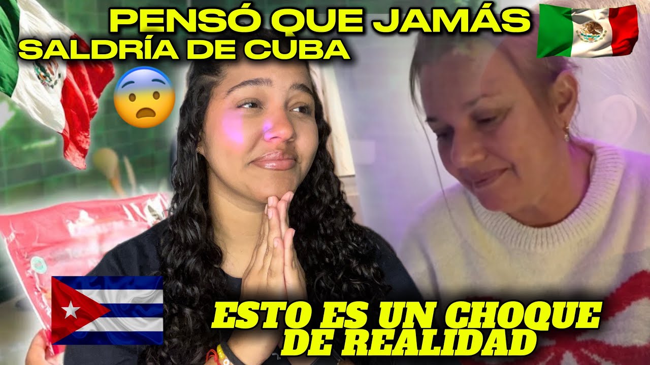 MADRE CUBANA🇨🇺 llega a MÉXICO🇲🇽y choca con la REALIDAD del PRIMER MUNDO😱😭