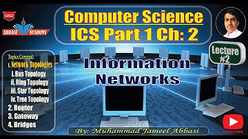 First Year Computer Science Chapter 2 Lecture 2 || 2/5 || ICS Part 1 | Computer/Information Networks