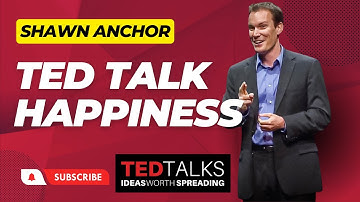 Shawn Anchor Ted Talk Happiness: The Happy Secret to Better Work #tedtalk #shawnanchor