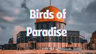 birds of Paradise firas x muad (No music only vocals) beautiful Nasheed #freepalestine