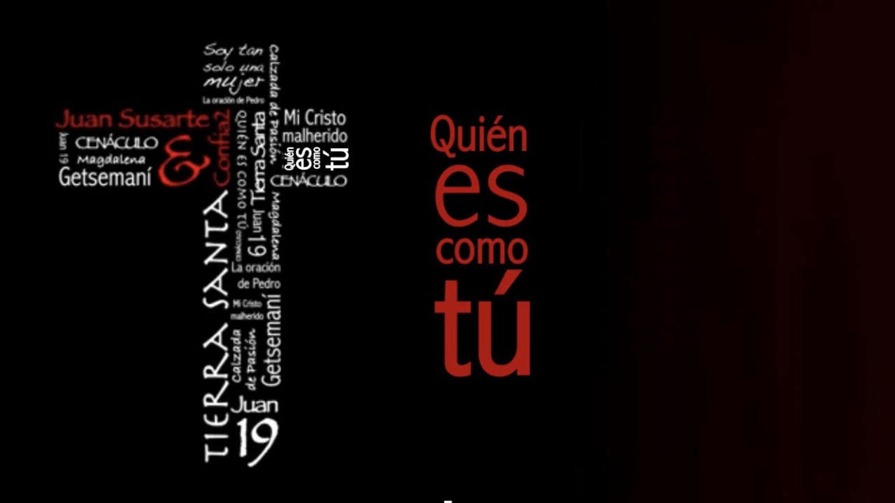 Quién como tú- Juan Susarte & Confía2 ✞ Música Católica
