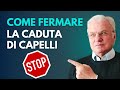 Come fermare la caduta dei capelli?