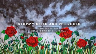 HOW TO PAINT STORMY SKIES AND RED ROSES | ACRYLIC PAINTING TUTORIAL