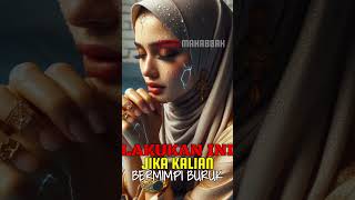 lakukan hal ini saat bermimpi buruk menurut Rasulullah #islam #shortsfeed