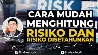 Cara Mudah Menghitung Risiko dan Risiko Disetahunkan