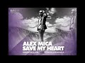 Video Save My Heart Alex Mica