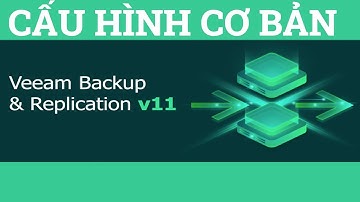 Cấu hình Cơ Bản Veeam Backup & Replication 11-Sao Lưu Exchange Với Veeam | Phương Nguyễn