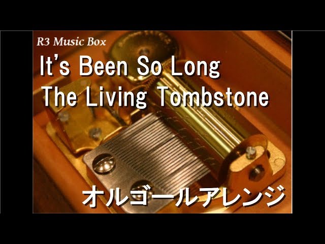 It's Been So Long/The Living Tombstone【オルゴール】 (Five Nights