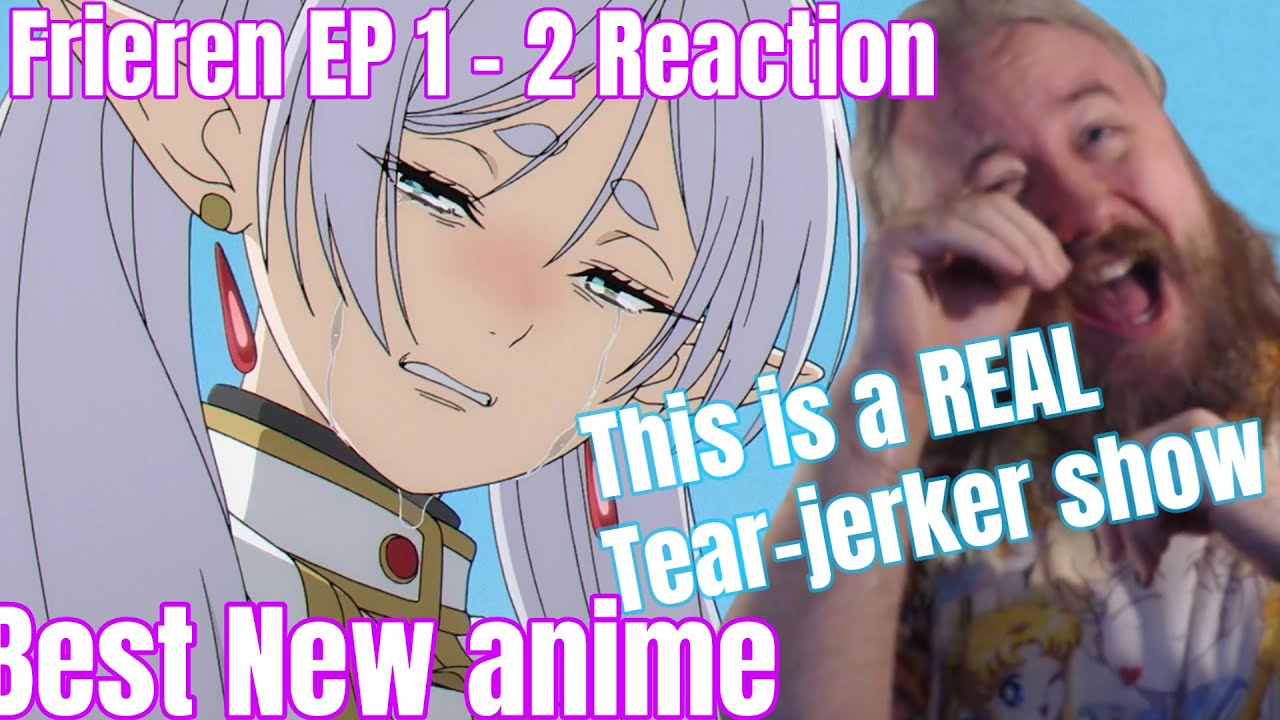 Frieren Episode 1 2 Reaction Saddest Tearjerker Best New anime