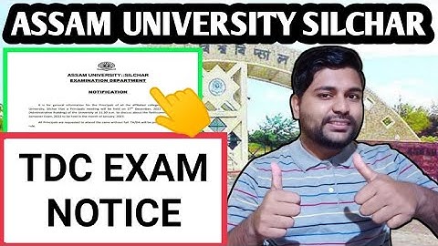 TDC exam notice | Exam in January | Assam University | Pranoy Roy