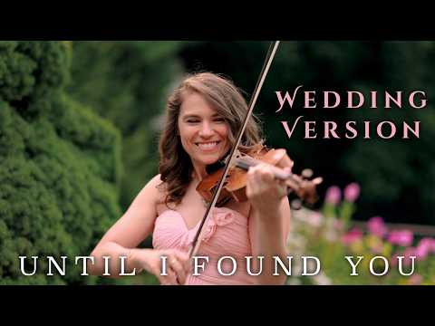 Until I Found You Stephen Sanchez Wedding Violin Cover Taylor Davis