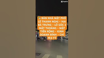🏡 BÁN NHÀ MẶT PHỐ LÊ THANH NGHỊ LÔ GÓC 2 MẶT THOÁNG – MẶT TIỀN RỘNG – KINH DOANH ĐỈNH – CHỈ 19.3 TỶ