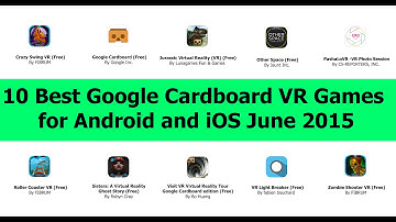 10 Best Google Cardboard VR Games for Android and iOS - June 2015