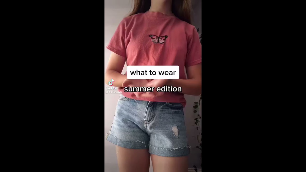 WHAT TO WEAR SUMMER 