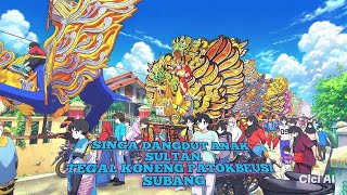 Download lagu Singa dangdut anak sultan Tegal koneng patokbeusi Subang 
