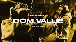 Dom Vallie — “No Mistakes” (ChopShop Performance) [dir. by @jacbvet]