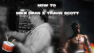 Beat Breakdown | How To Mike Dean X Travis Scott | Beat Tutorial