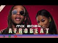 Afrobeat Mix 2024 | Best of Afrobeat | 2024 Mix by Musicbwoy