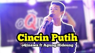 Download Lagu CINCIN PUTIH - oQinawa ft. Agung Hideung - Live Wedding Party MP3