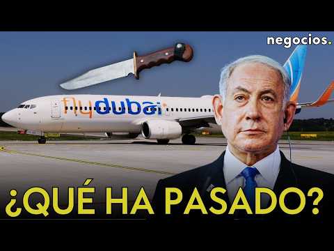 ¿QUÉ HA PASADO CON EL VUELO DE FLYDUBAI? Así es el incidente que ha desatado el pánico en Israel