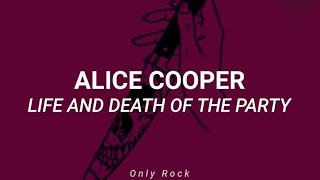 Alice cooper - life and death of the party (Sub español)