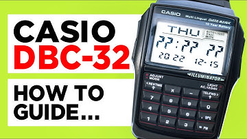 #CASIO DBC-32 Databank Watch - HOW TO SET TIME, DATE, DATABANK, CALCULATOR, STOPWATCH & DUAL TIME!
